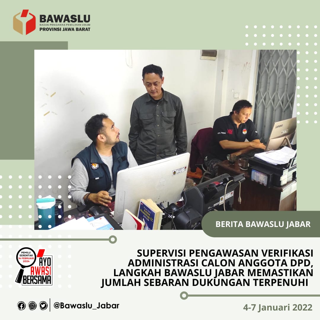 BAWASLU JABAR PANTAU PROSES VERMIN DUKUNGAN CALON DPD