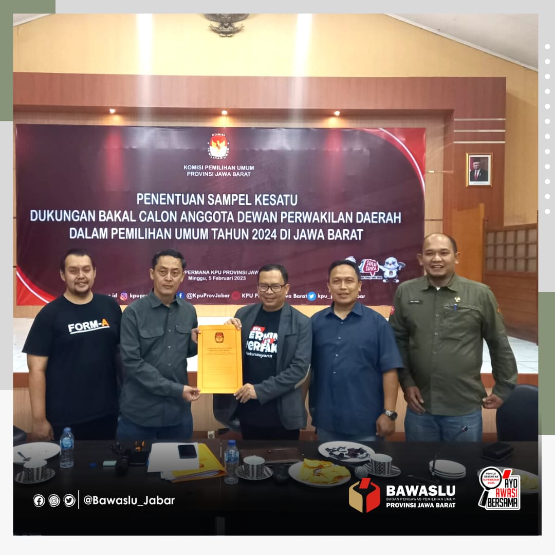 BAWASLU JABAR AWASI PENENTUAN SAMPEL KESATU DUKUNGAN BAKAL CALON ANGGOTA DPD 