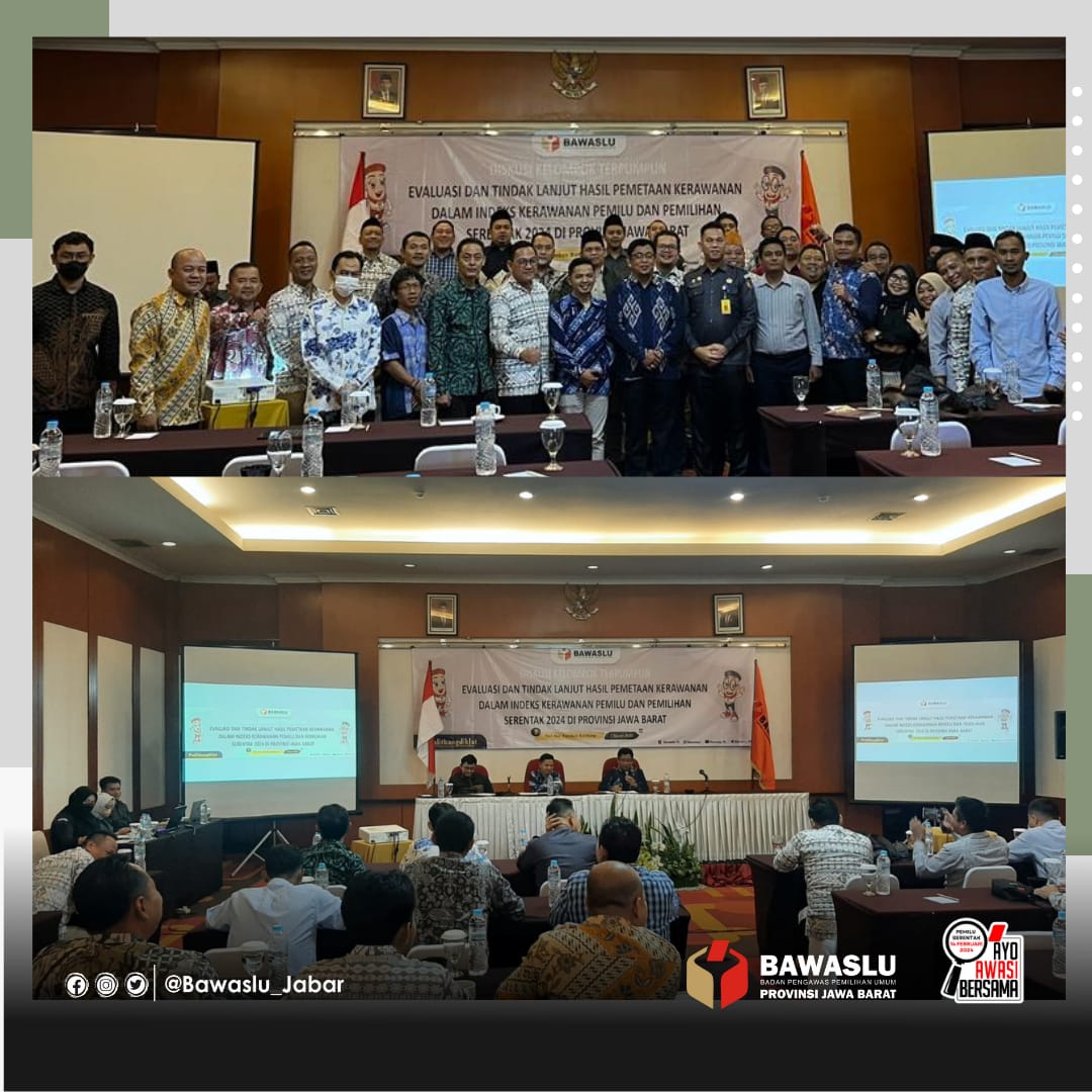 SKOR INDEKS KERAWANAN PEMILU TINGGI, BAWASLU JABAR KOMITMEN KUATKAN PROFESIONALITAS 