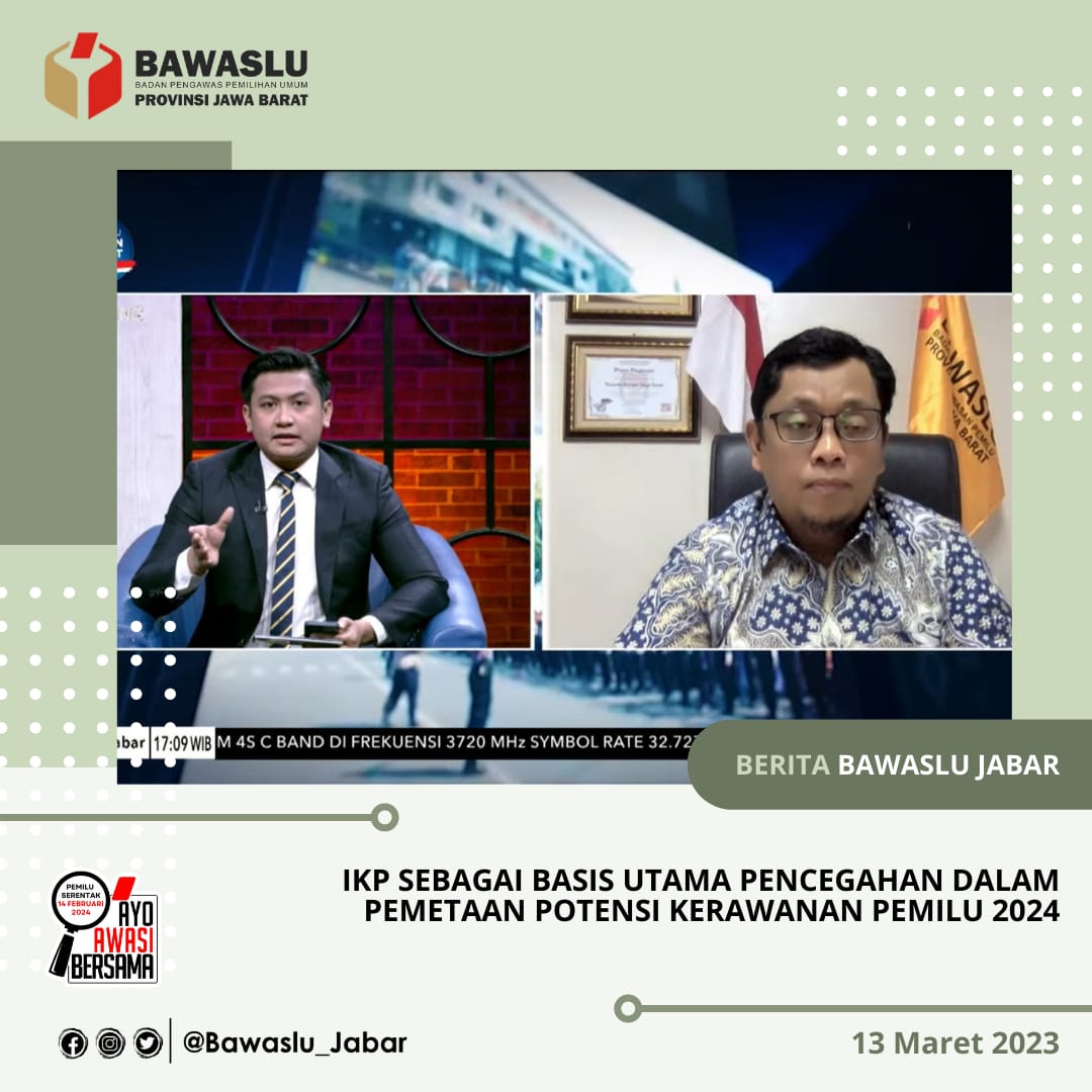 IKP SEBAGAI BASIS UTAMA PENCEGAHAN DALAM PEMETAAN POTENSI KERAWANAN PEMILU 