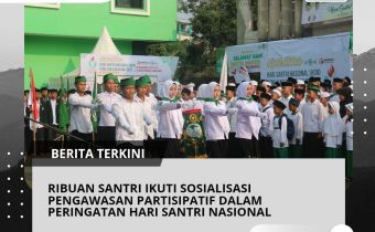 Ribuan Santri Ikuti Sosialisasi Pengawasan Partisipatif dalam Peringatan Hari Santri Nasional